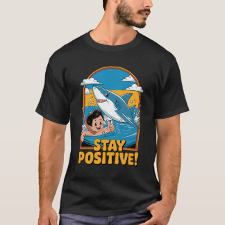Camiseta ¡Mantente Positivo!
