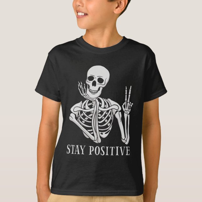Camiseta Mantente positivo nunca mejor Skeleton Funny Hallo (Anverso)