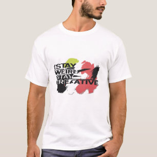 Camiseta Mantente raro, mantente creativo