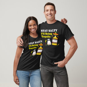 Camiseta Mantente Salado Traeré Tequila