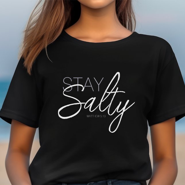 Camiseta Mantente Salty Typography Christian Scripting Blac (Subido por el creador)