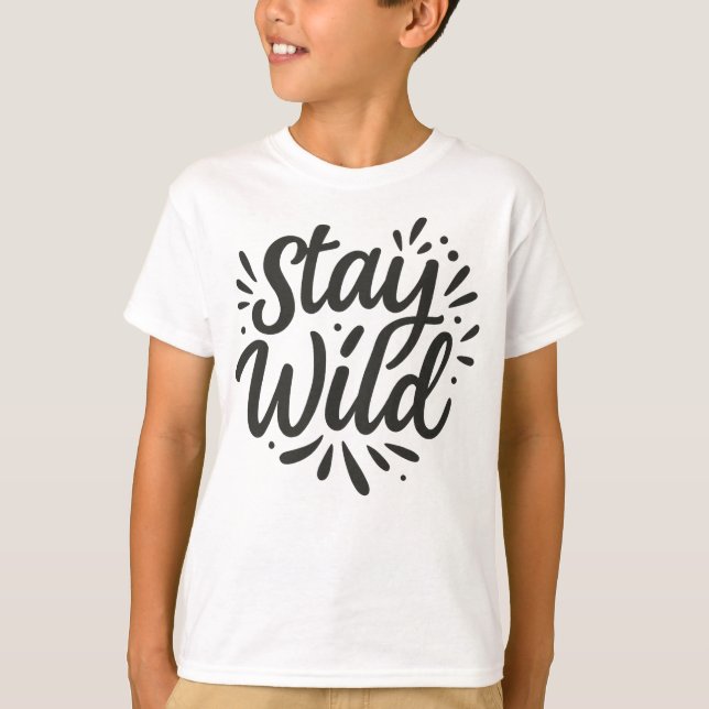 Camiseta Mantente Salvaje - Acepta Tu Espíritu Interior (Anverso)