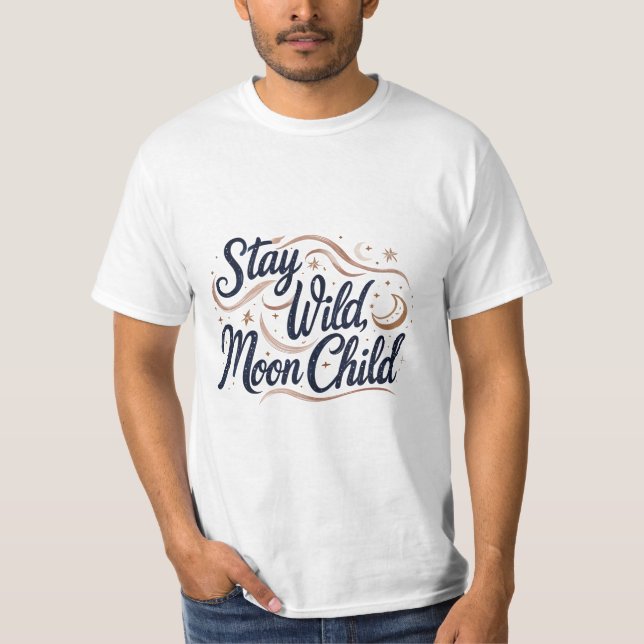 Camiseta Mantente salvaje con el niño de la luna (Anverso)