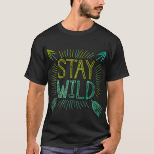 Camiseta Mantente salvaje - Tipografía audaz con flechas