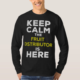Camiseta Mantente tranquilo El Distribuidor De Frutas Está