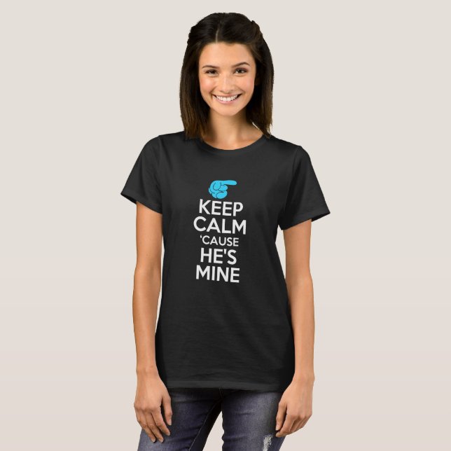 Camiseta Mantente tranquilo porque es mío (Anverso completo)