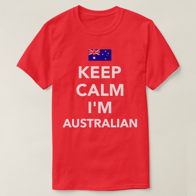 Camiseta Mantente tranquilo soy australiano (Diseño del anverso)