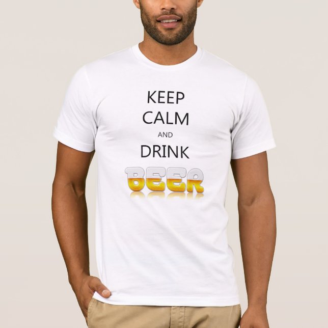 Camiseta Mantente tranquilo y bebe cerveza (Anverso)