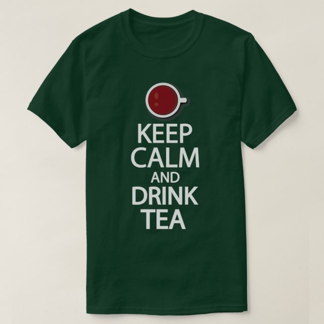 Camiseta Mantente tranquilo y bebe té 20 (Diseño del anverso)