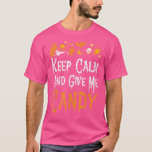 Camiseta Mantente tranquilo y dame CandyFunny Halloween 303