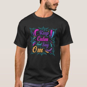 Camiseta Mantente tranquilo y di Yoga OM