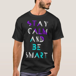 Camiseta Mantente tranquilo y listo
