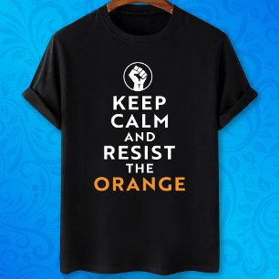 Camiseta Mantente tranquilo y resiste al Naranja gracioso c