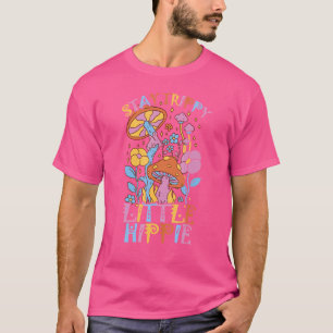 Camiseta Mantente Trippy Pequeña Micología Hippie Y Mu Mági