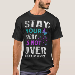 Camiseta Mantente tu historia no es sobre prevención del su
