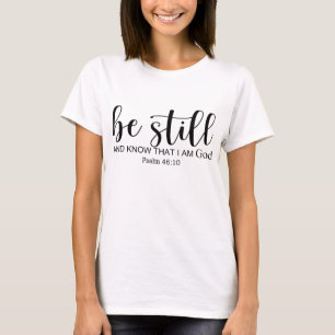 Camiseta Mantente Y Sé Que Soy Dios Cristiano Creyente