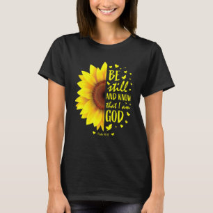 Camiseta Mantente Y Sé Que Soy Dios Girasol