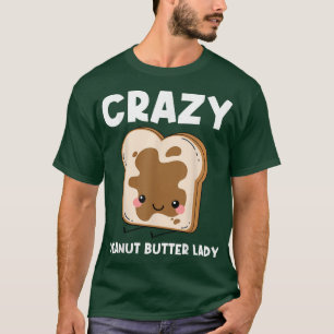 Camiseta Mantequilla De Maní Cuta Para Las Mujeres Que Mata