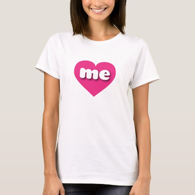 Camiseta Mantiene el corazón rosado caliente - Me amo (Anverso)