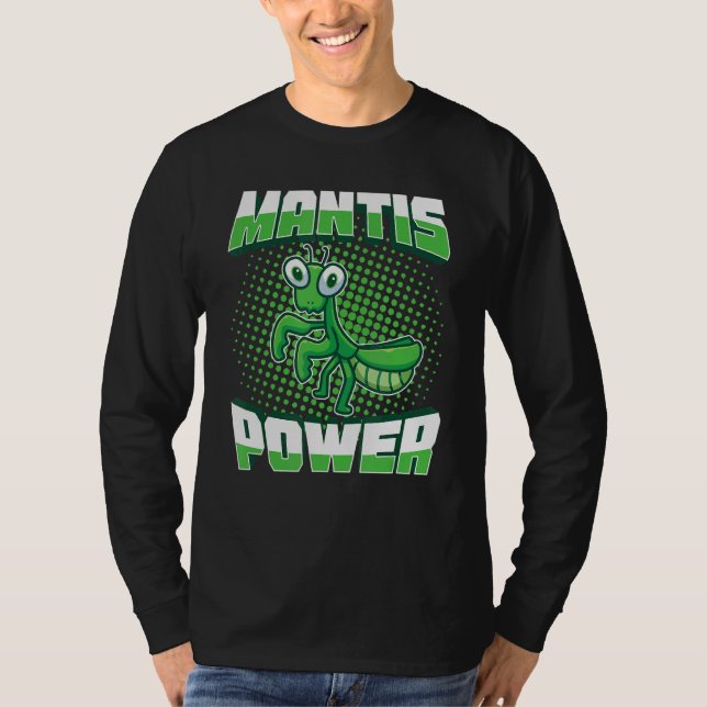 Camiseta Mantis Power Insect Entomology Predator Praying M (Anverso)