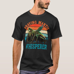 Camiseta Mantis Whisperer Orando Mantis Insect