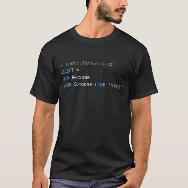 Camiseta Mantra de vida de código - SQL (Anverso)