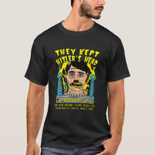 Camiseta Mantuvieron A Hitlers Head