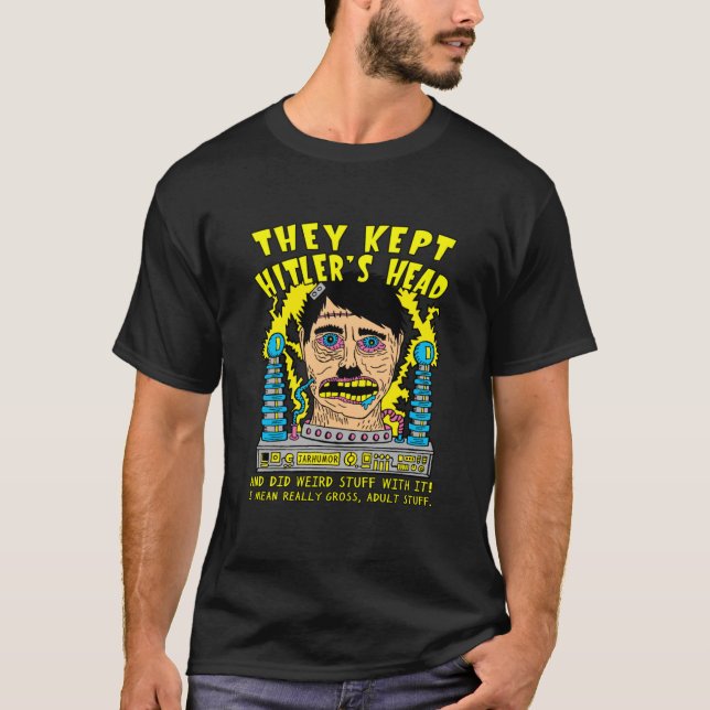Camiseta Mantuvieron A Hitlers Head (Anverso)