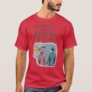 Camiseta Manual para la recientemente fallecida Diversión