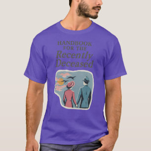 Camiseta Manual para la recientemente fallecida Diversión