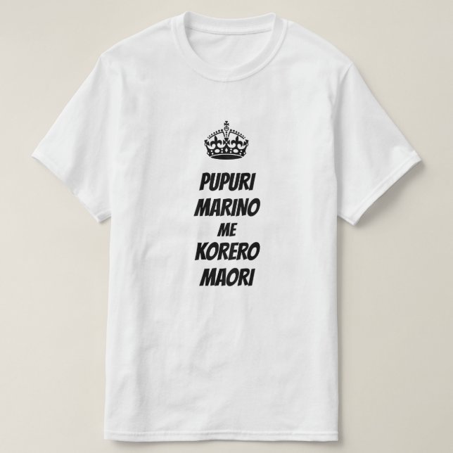 Camiseta Maorí por mantener la calma y hablar maorí (Diseño del anverso)