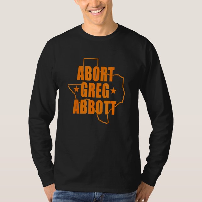 Camiseta Mapa de Aborto Greg Abbott Texas (Anverso)