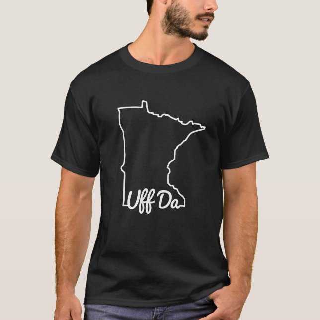 Camiseta Mapa del estado de MN de Uff Da Minnesota Funny na (Anverso)