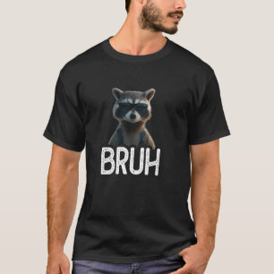 Camiseta Mapache Bruh Amante De Mapaches Divertidos Amante 
