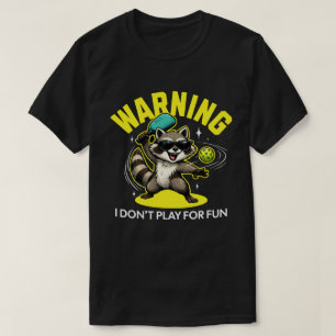 Camiseta Mapache de Pickleball Competitivo No Juego Por Div