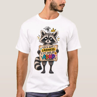 Camiseta Mapache divertido con TDAH No es pereza, es mi TDA