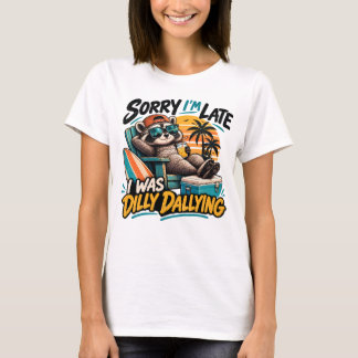 Camiseta Mapache Divertido Lo Siento Llego Tarde Regalo de
