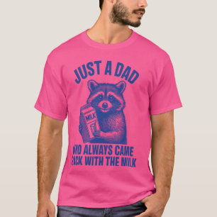 Camiseta Mapache Divertido Solo Un Papá Que Siempre Volvió 
