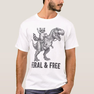 Camiseta Mapache Feral y Libre Montando un T-Rex Divertido