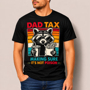 Camiseta Mapache Impuesto Papá Regalo del Día del 