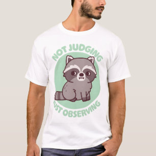 Camiseta Mapache lindo de reojo No juzgando Solo observando