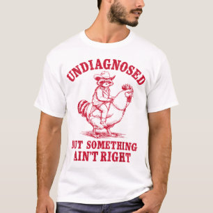 Camiseta Mapache sin diagnosticar pero algo no está bien