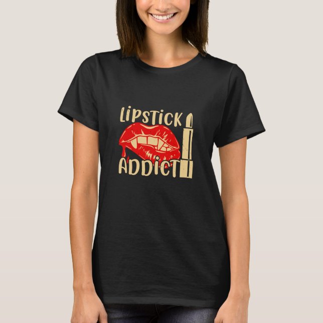 Camiseta Maquillaje - Addicto de lápiz labial (Anverso)