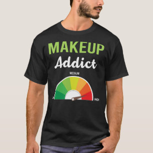 Camiseta Maquillaje de adicción