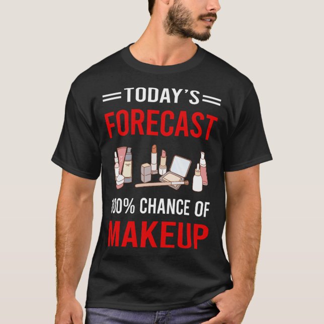Camiseta Maquillaje de Previsión de Hoy (Anverso)
