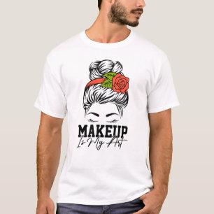 Camiseta maquillaje es mi arte lindo Entusiastas de maquill