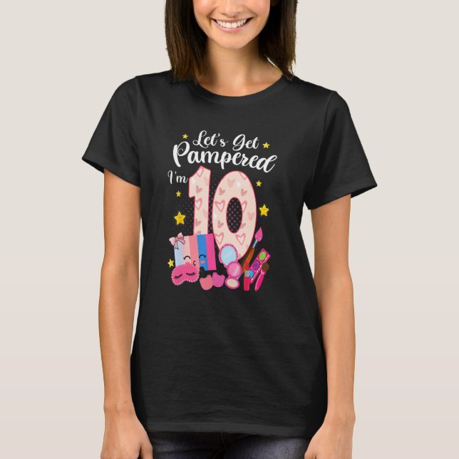 Camiseta Maquillaje Letu2019s Spa de 10 años de antigüedad (Anverso)