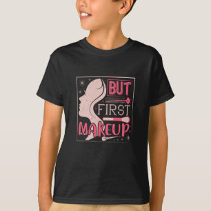 Camiseta Maquillaje - Pero Primera Maquillaje