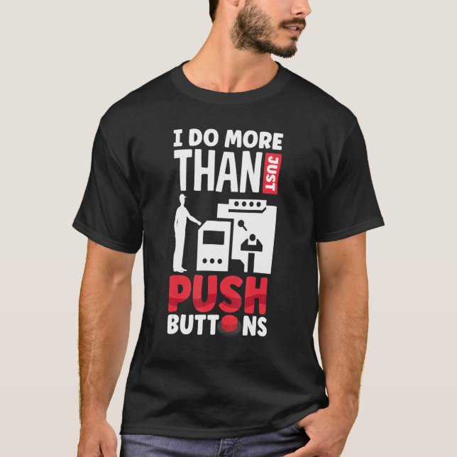 Camiseta Máquina Cnc Hago Más Que Simplemente Empujar B (Anverso)