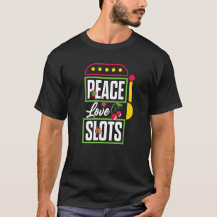 Camiseta Máquina de ranura gráfica de Casino Peace Love Slo